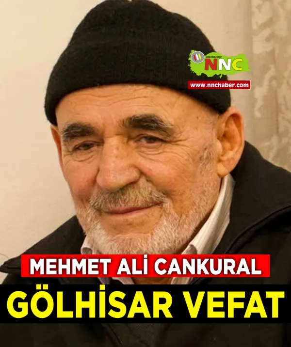 Gölhisar Vefat Mehmet Ali Cankural