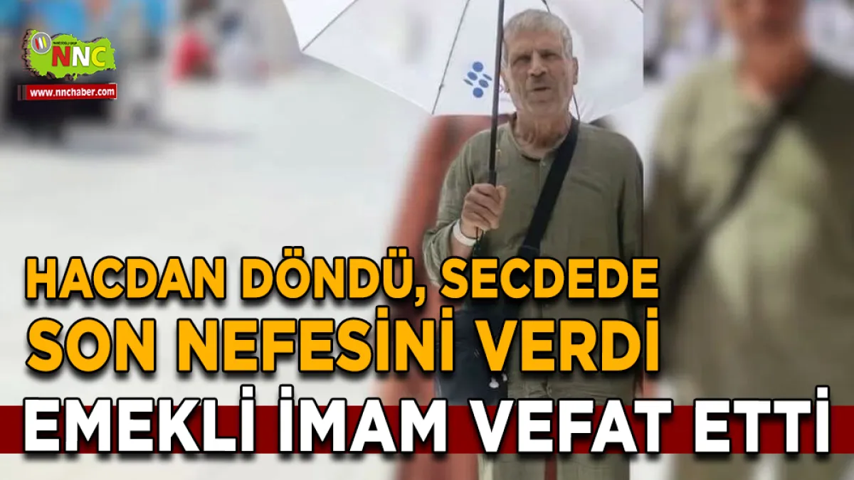 Hacdan döndü, secdede son nefesini verdi