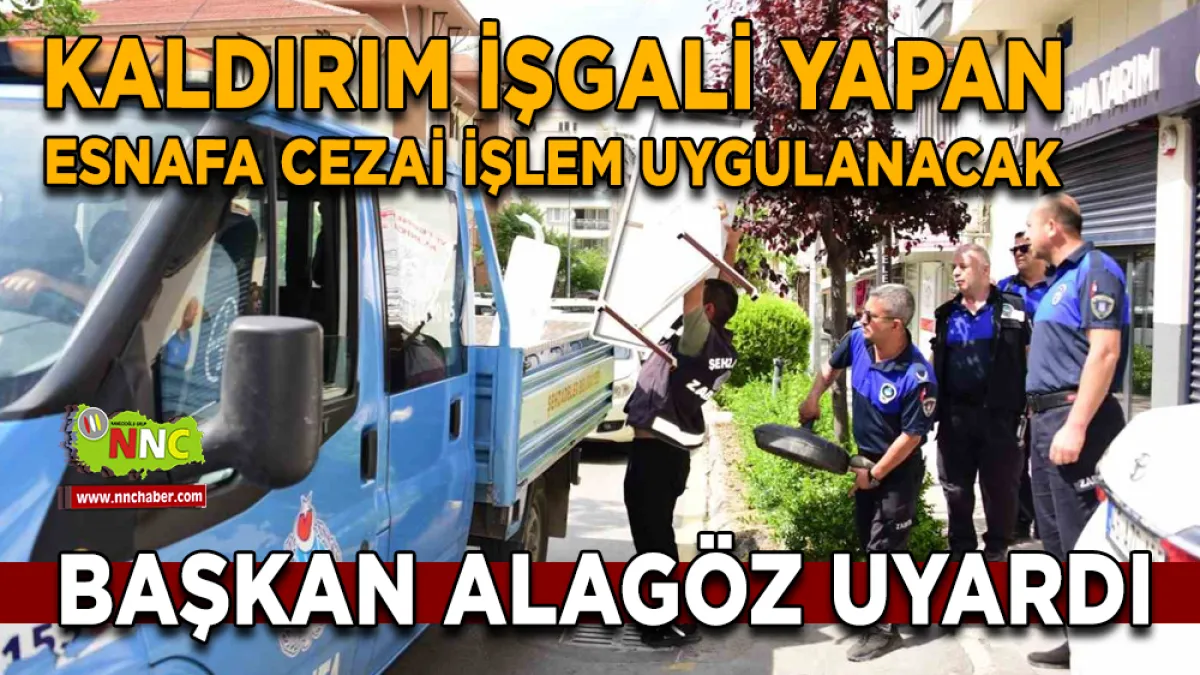 Kaldırım işgali yapan esnafa cezai işlem uygulanacak