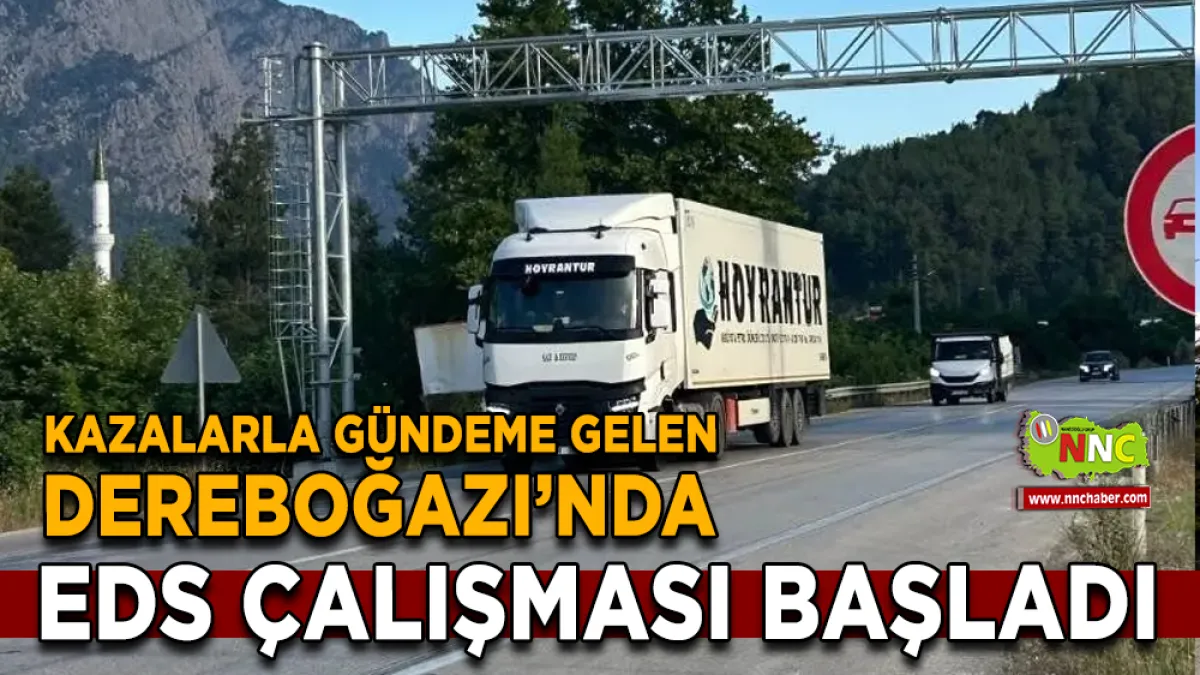 Kazalarla gündeme gelen Dereboğazı’nda EDS çalışması başladı