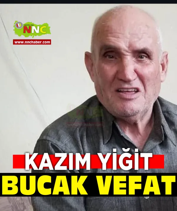 Kazım Yiğit Hayatını Kaybetti Bucak 