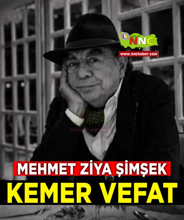 Kemer Vefat Mehmet Ziya Şimşek