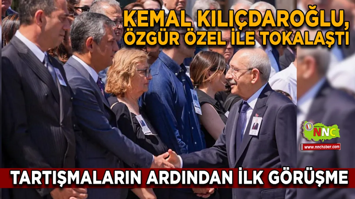 Kılıçdaroğlu ve Özel, Orhan Sür’ün Cenazesinde Yan Yana Geldi