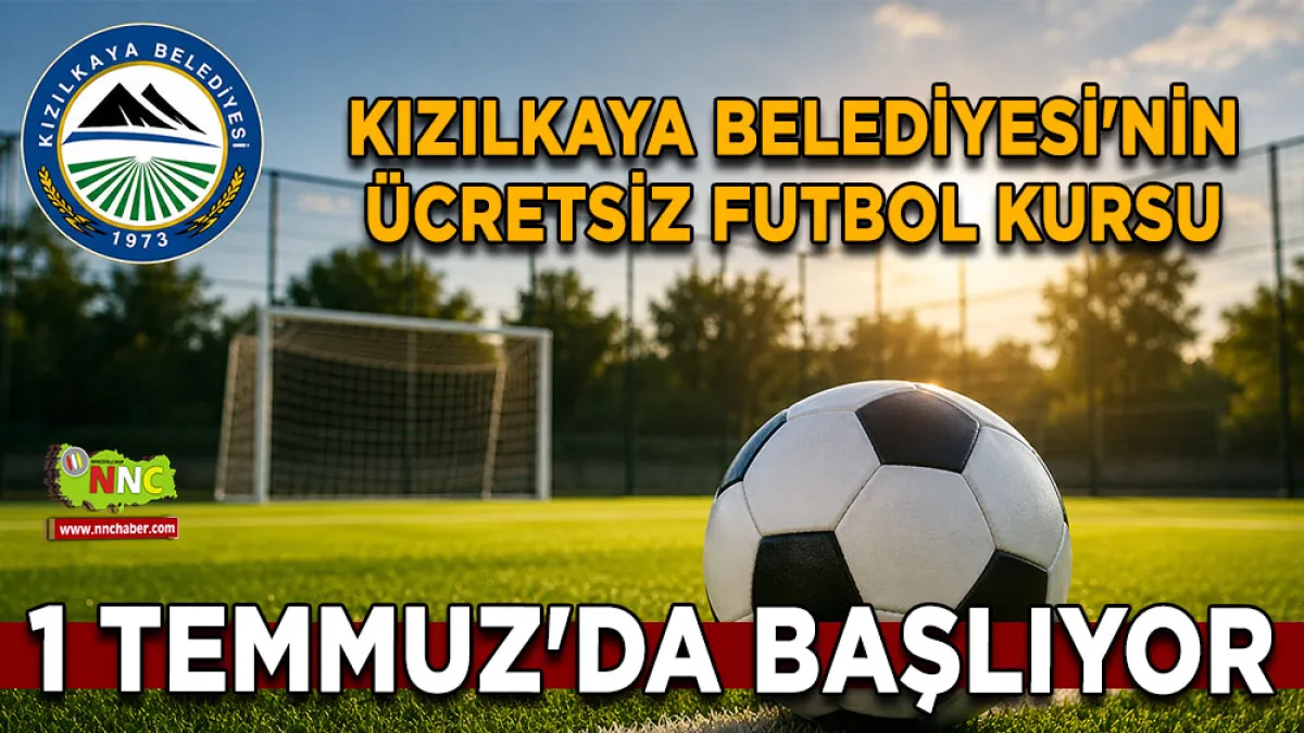 Kızılkaya Belediyesi'nin ücretsiz futbol kursu 1 Temmuz'da başlıyor