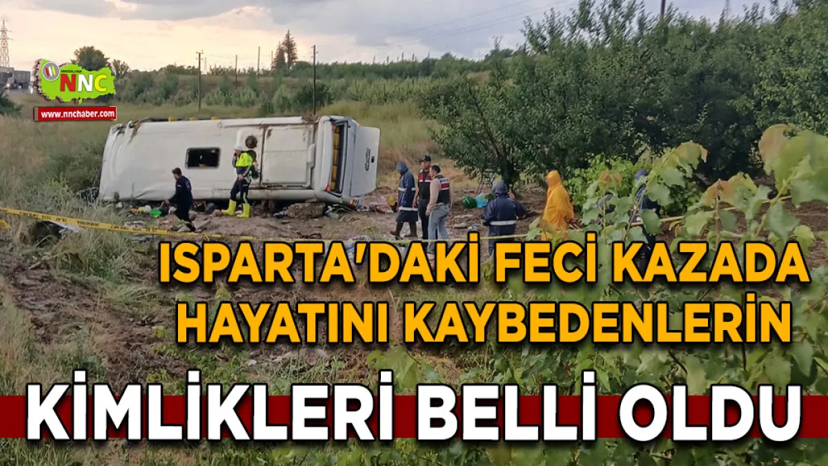Konya’dan Isparta Barla’ya giden Tur otobüsü Devrildi Ölenlerin Kimlikleri Belli oldu