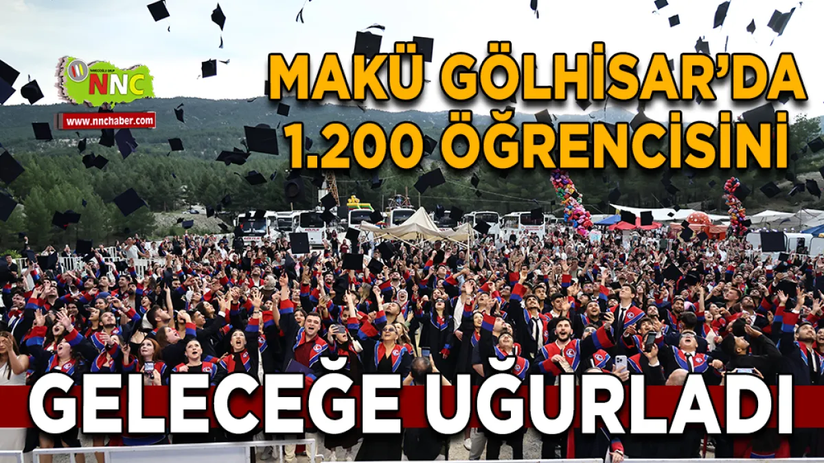 MAKÜ Gölhisar’da 1.200 öğrencisini geleceğe uğurladı