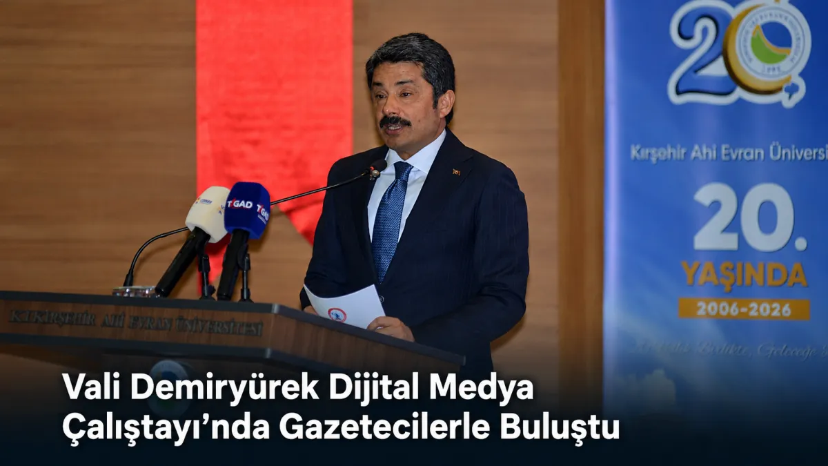 Vali Demiryürek Dijital Medya Çalıştayı’nda Gazetecilerle Buluştu