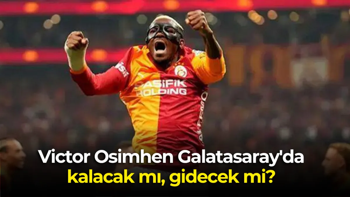 Victor Osimhen Galatasaray’da Kalacak Mı, Gidecek Mi? Yıldız Futbolcudan Net Mesaj
