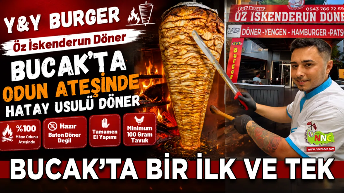 Y&Y Burger’den Bucak’ta odun ateşinde Hatay usulü döner