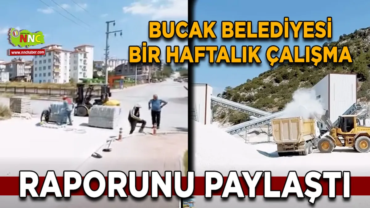 Bucak Belediyesi bir haftalık çalışma raporunu paylaştı