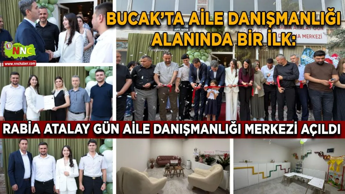 Bucak’ta aile danışmanlığı alanında bir ilk Rabia Atalay Gün Aile Danışmanlığı Merkezi açıldı