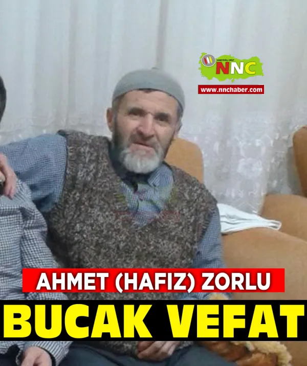 Bucak Vefat (Hafız) Ahmet Zorlu