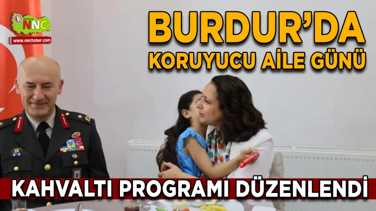 Burdur’da Koruyucu Aile Günü Kahvaltı Programı Düzenlendi