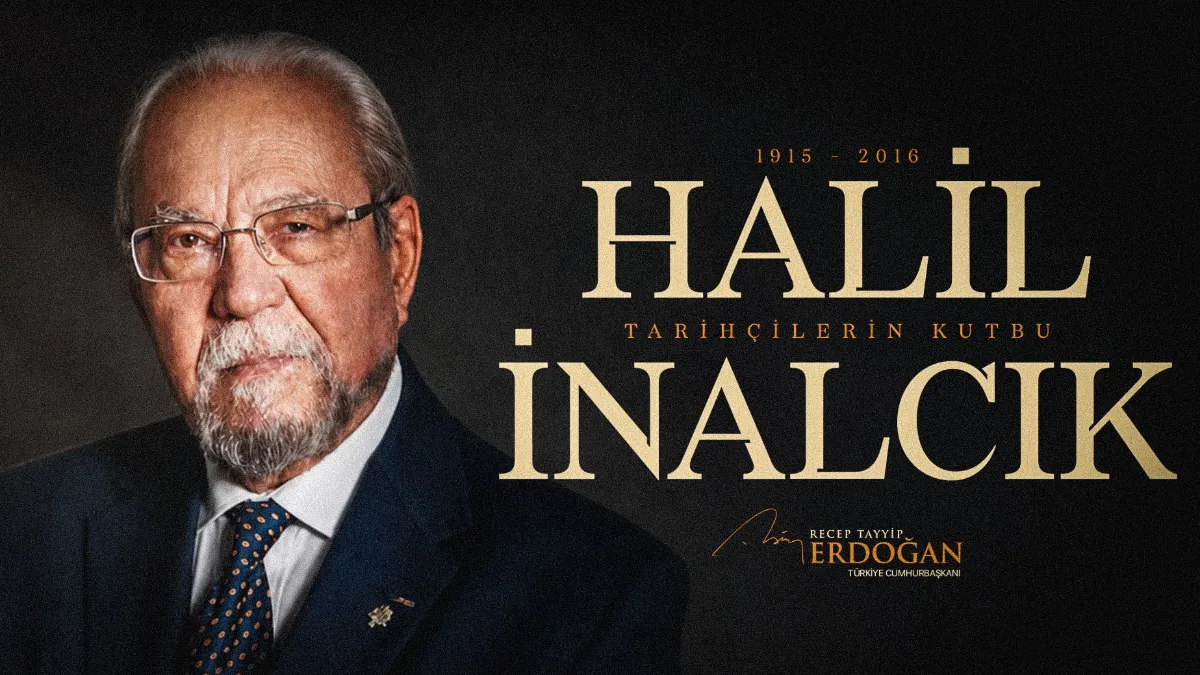 Cumhurbaşkanı Erdoğan, Halil İnalcık’ı andı