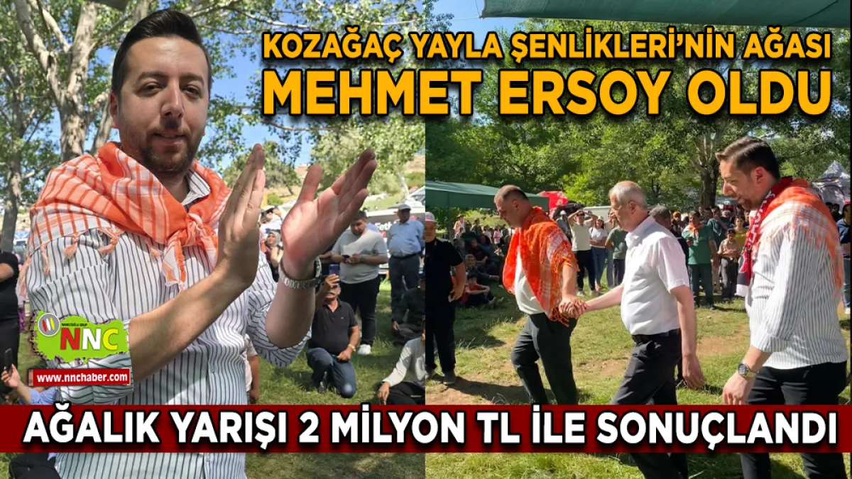 Kozağaç Yayla Şenlikleri’nin Ağası Mehmet Ersoy Oldu