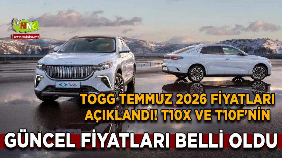 Togg Temmuz 2026 fiyatları açıklandı! T10X ve T10F'nin güncel fiyatları belli oldu