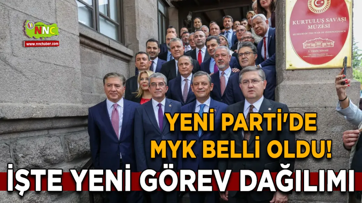 YENİ Parti'de MYK belli oldu! İşte yeni görev dağılımı