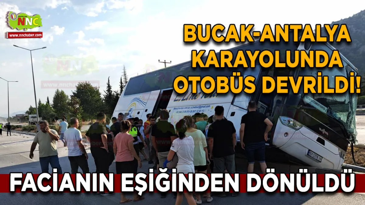 Bucak-Antalya karayolunda otobüs devrildi Facianın eşiğinden dönüldü