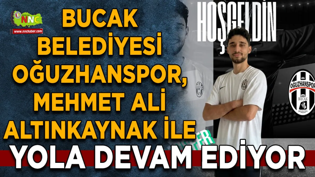 Bucak Belediyesi Oğuzhanspor, Mehmet Ali Altınkaynak ile yola devam ediyor