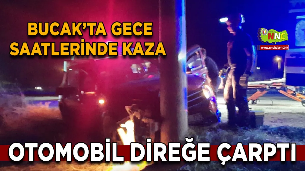 Bucak’ta gece saatlerinde kaza Otomobil direğe çarptı