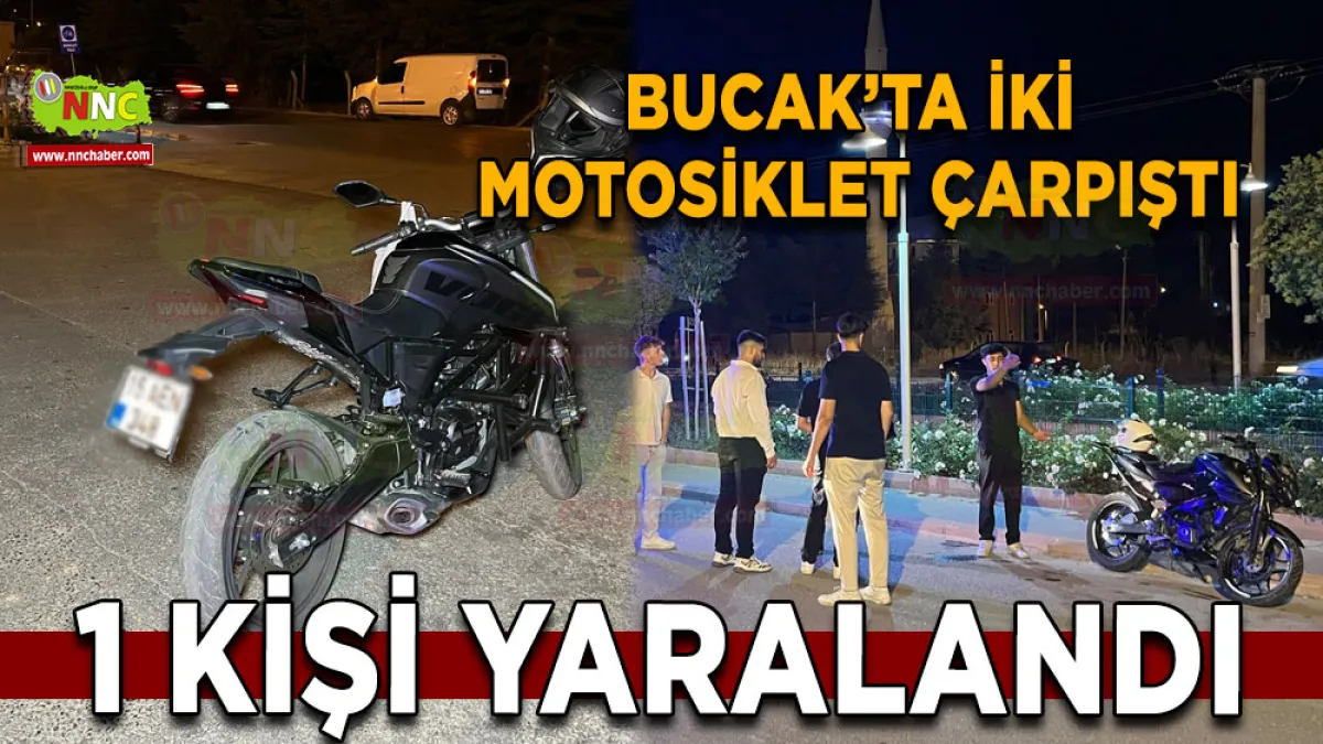 Bucak’ta iki motosiklet çarpıştı 1 Yaralı
