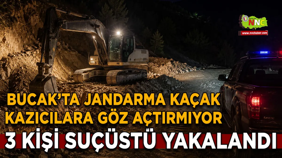Bucak’ta Jandarma kaçak kazıcılara göz açtırmıyor 3 Kişi suçüstü yakalandı