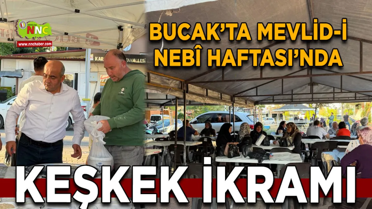 Bucak’ta Mevlid-i Nebî Haftası’nda Keşkek İkramı