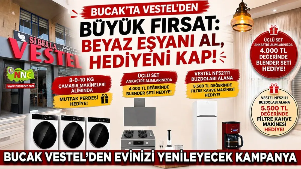 Bucak’ta Vestel’den Büyük Fırsat: Beyaz Eşyanı Al, Hediyeni Kap!
