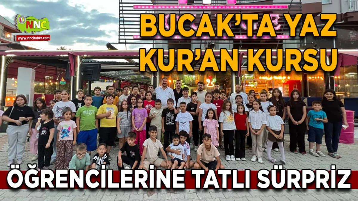 Bucak’ta Yaz Kur’an Kursu öğrencilerine tatlı sürpriz