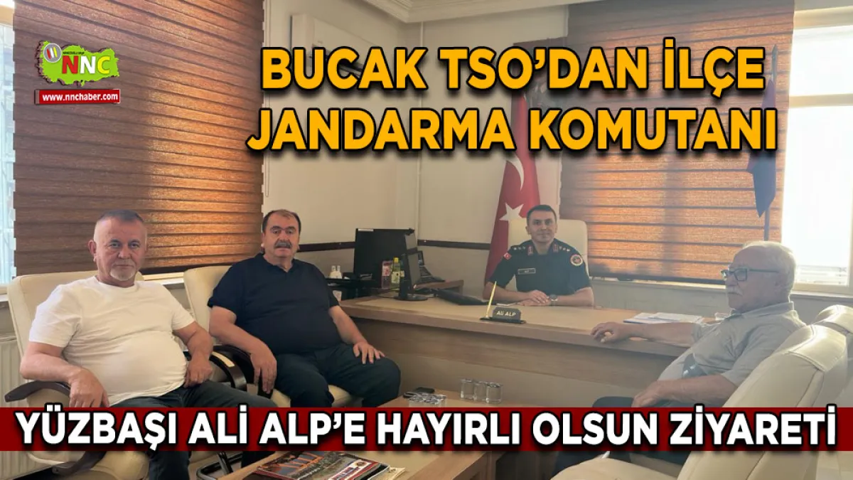 Bucak TSO’dan İlçe Jandarma Komutanı Yüzbaşı Ali Alp’e hayırlı olsun ziyareti