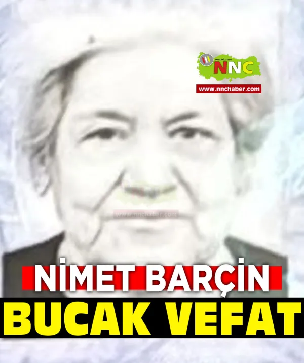 Bucak Vefat Nimet Barçin