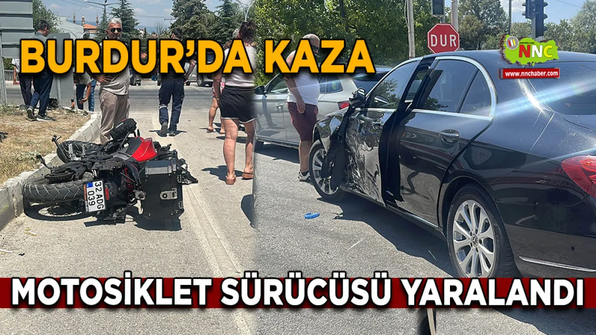 Burdur'da kaza Motosiklet sürücüsü yaralandı