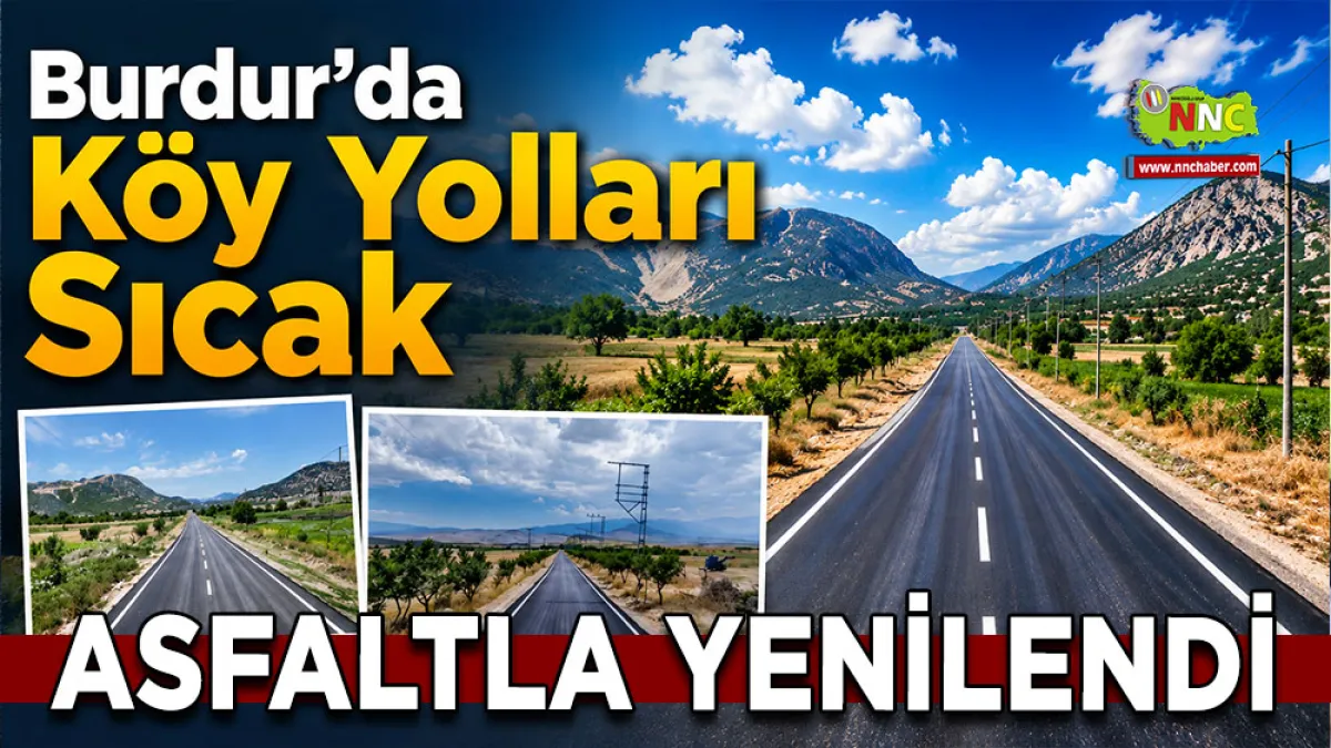 Burdur’da köy yolları sıcak asfaltla yenilendi