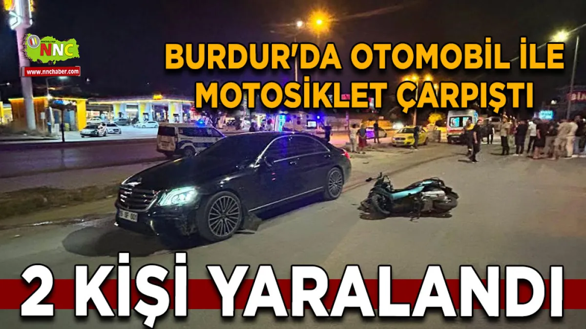 Burdur’da otomobil ile motosiklet çarpıştı 2 yaralı