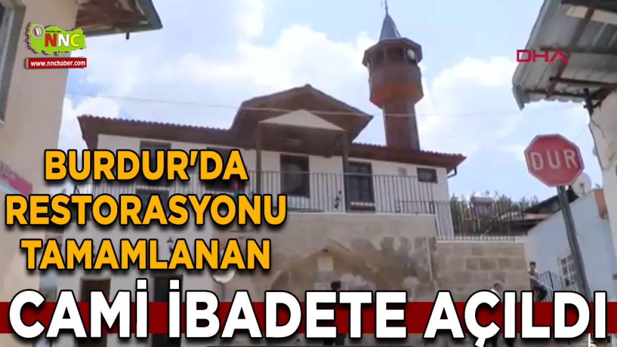 Burdur'da restorasyonu tamamlanan cami ibadete açıldı