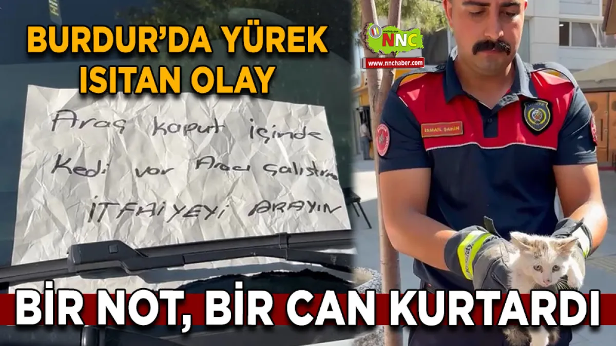 Burdur’da yürek ısıtan olay Bir not, bir can kurtardı