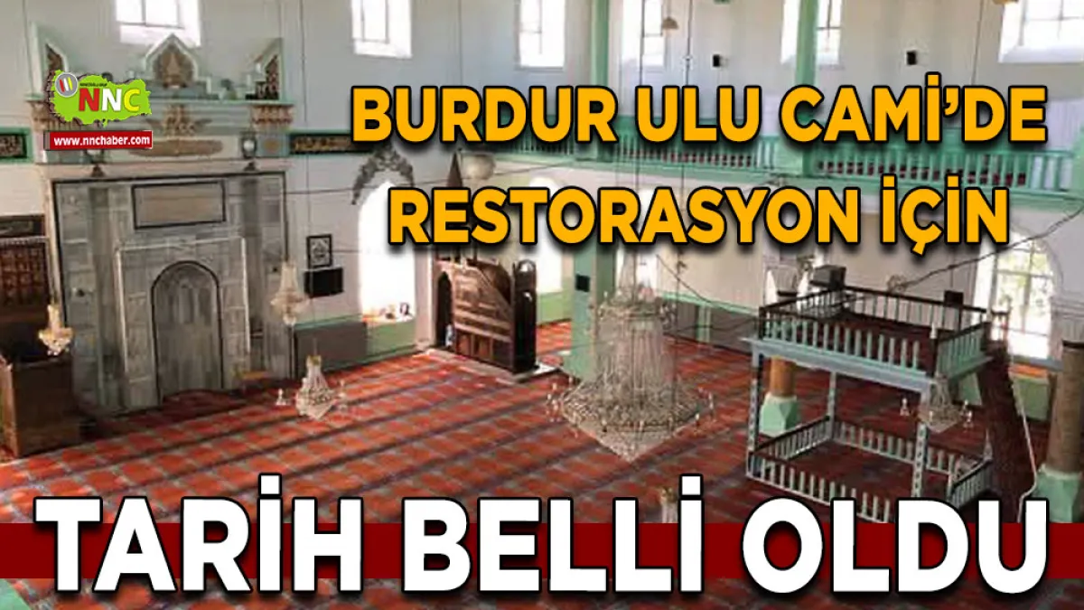 Burdur Ulu Cami’de restorasyon için tarih belli oldu