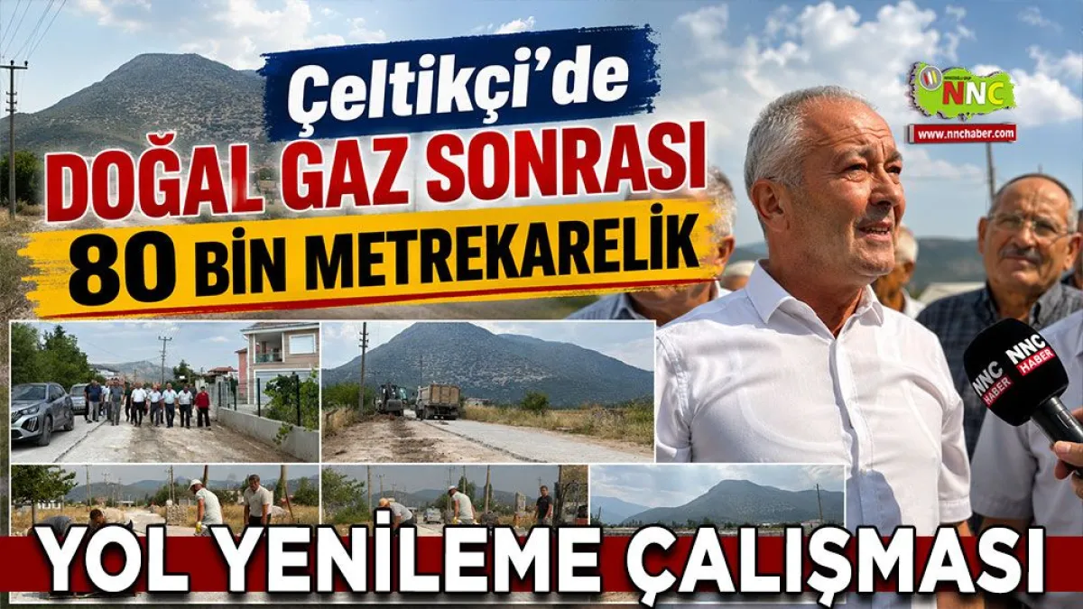 Çeltikçi’de doğal gaz sonrası 80 bin metrekarelik yol yenileme çalışması