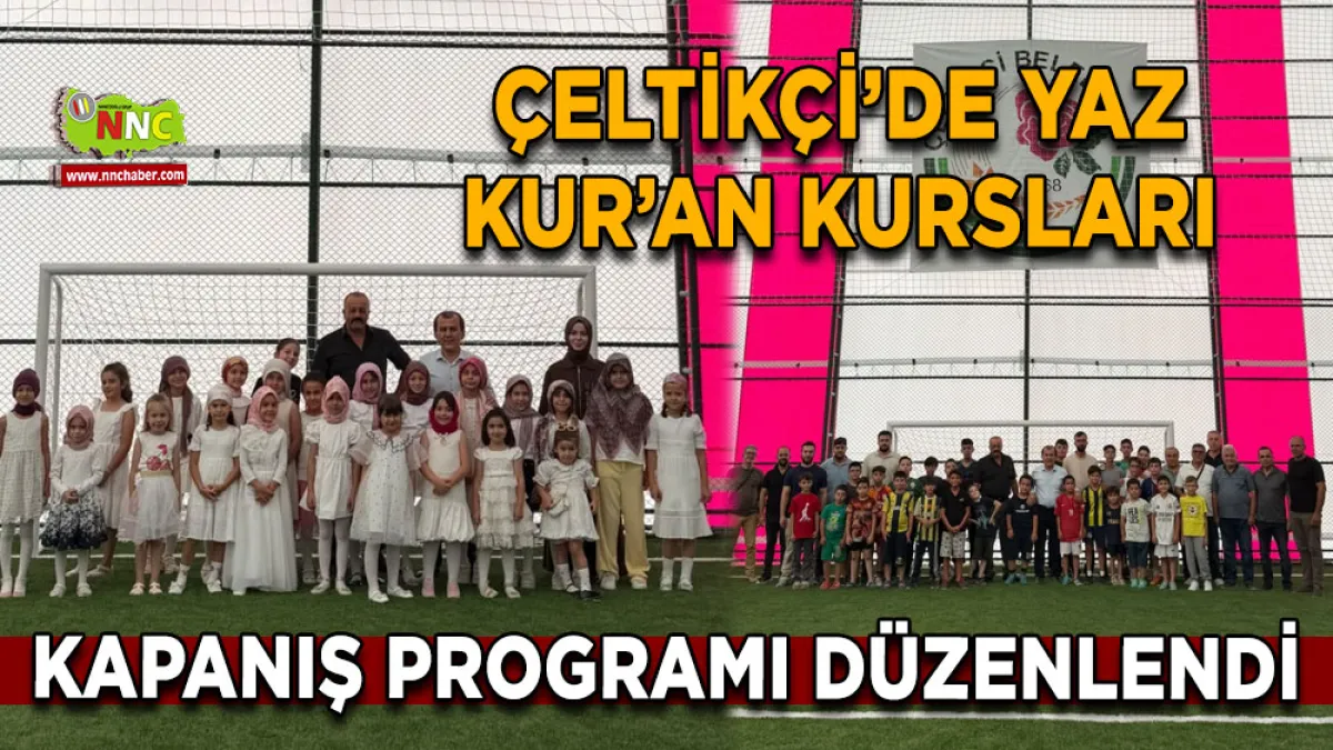 Çeltikçi’de Yaz Kur’an Kursları Kapanış programı düzenlendi