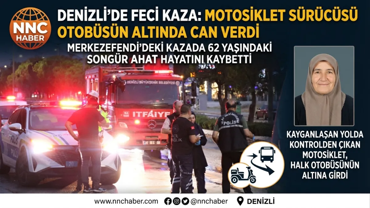 Denizli'de Feci Kaza: Motosiklet Sürücüsü Otobüsün Altında Can Verdi