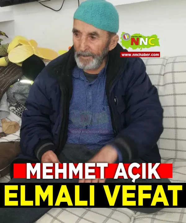 Elmalı Vefat Mehmet  Açık