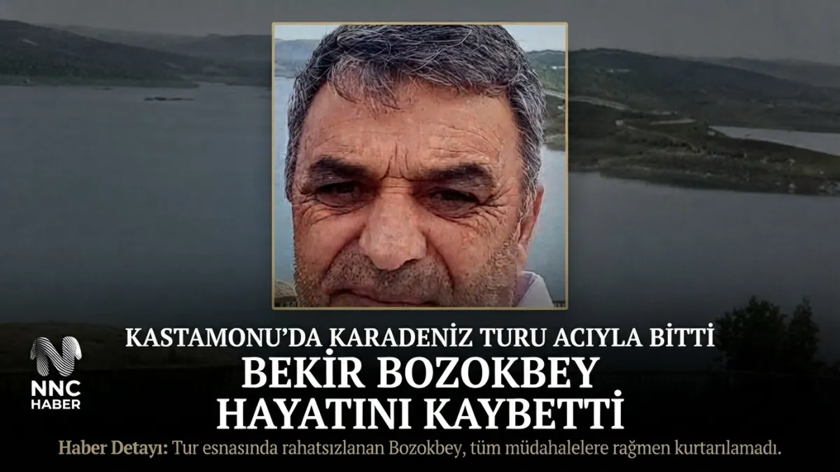 Kastamonu’da Karadeniz Turu Acıyla Bitti: Bekir Bozokbeyi Hayatını Kaybetti