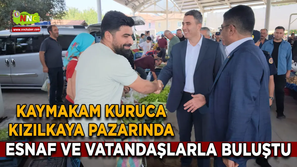 Kaymakam Kuruca Kızılkaya Pazarında esnaf ve vatandaşlarla buluştu