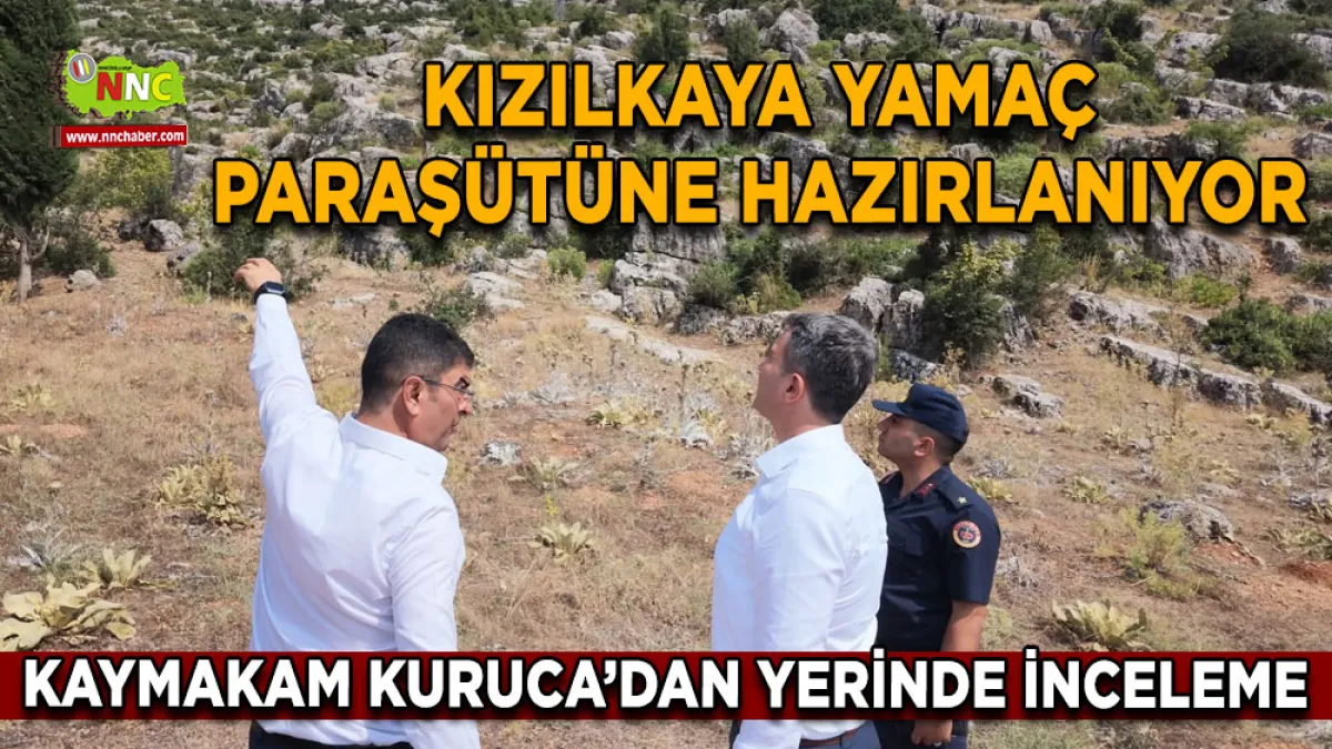 Kızılkaya Yamaç paraşütüne hazırlanıyor Kaymakam Kuruca’dan yerinde inceleme
