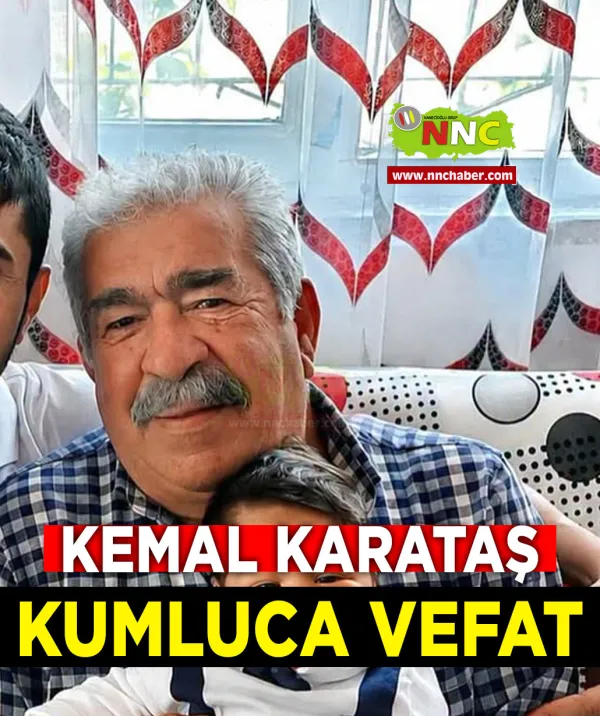 Kumluca Vefat Kemal Karataş