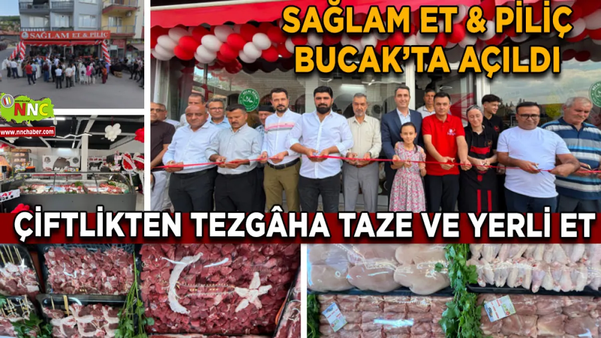 Sağlam Et & Piliç Bucak’ta Açıldı: Çiftlikten Tezgâha Taze ve Yerli Et