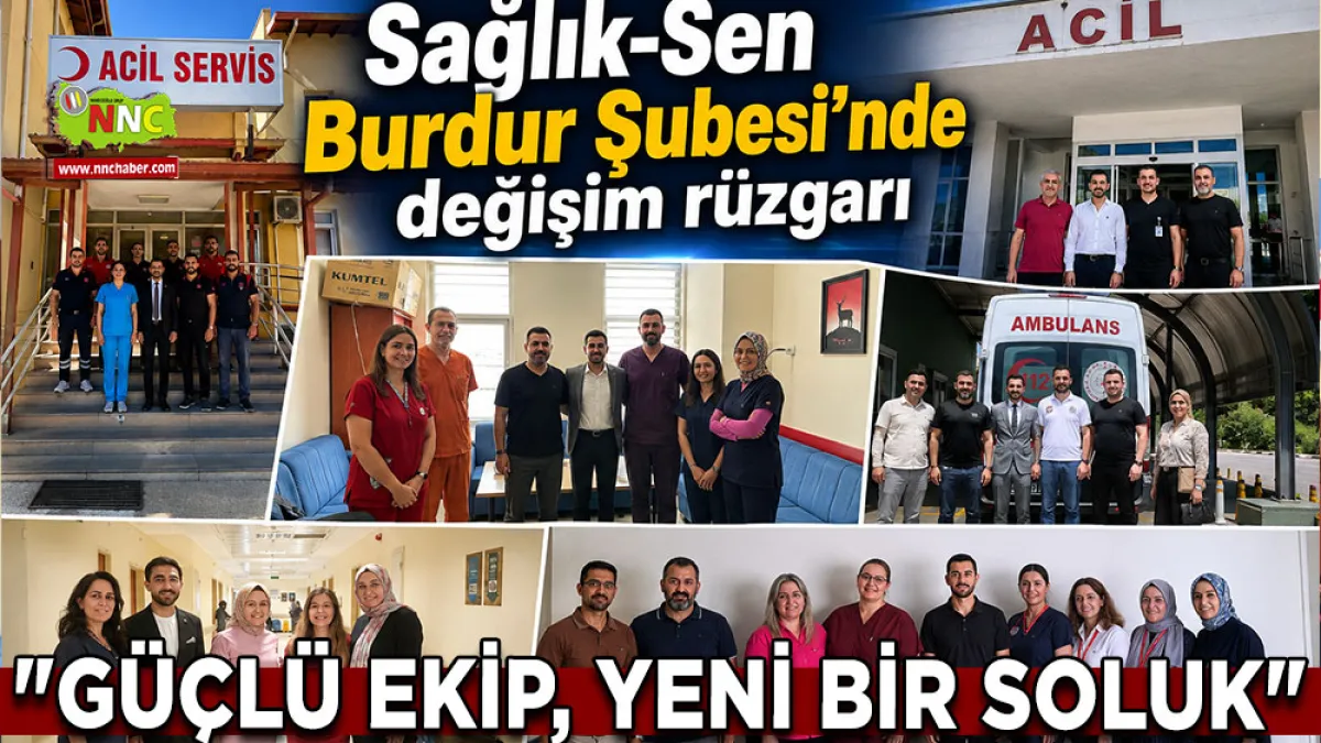 Sağlık-Sen Burdur Şubesi'nde değişim rüzgarı "Güçlü ekip, yeni bir soluk"