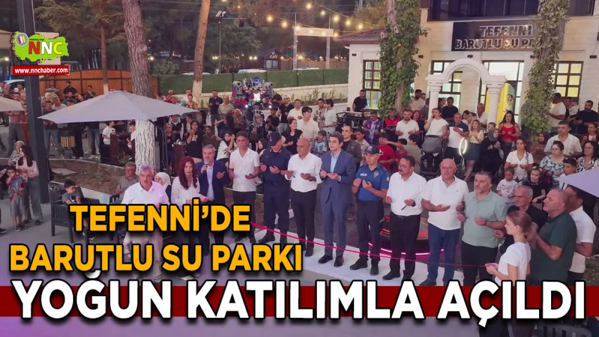 Tefenni’de Barutlu Su Parkı Yoğun Katılımla Açıldı