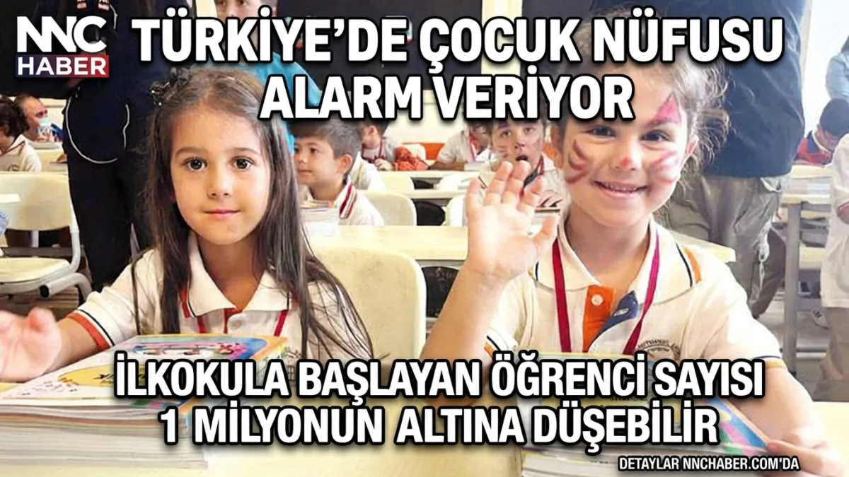 Türkiye’de Çocuk Nüfusu Alarm Veriyor: İlkokula Başlayan Öğrenci Sayısı 1 Milyonun Altına Düşebilir