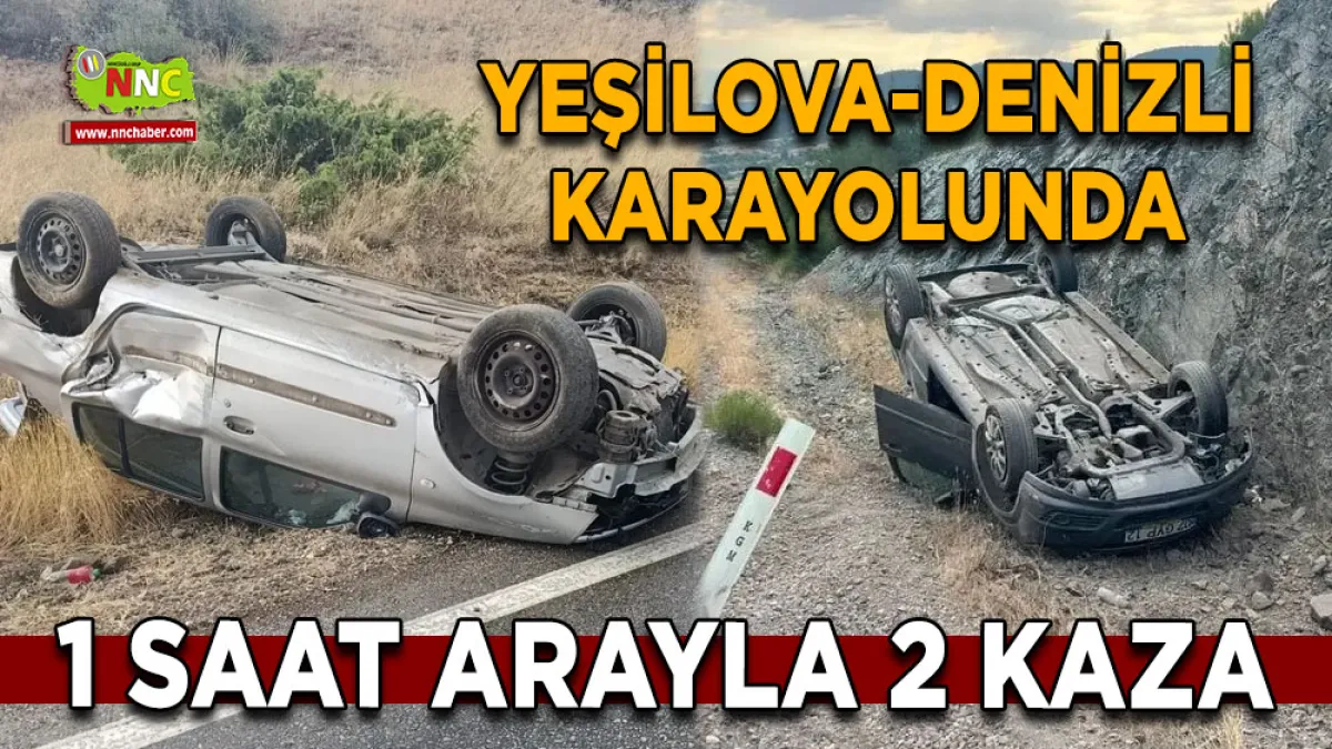Yeşilova-Denizli karayolunda 1 saat arayla 2 kaza